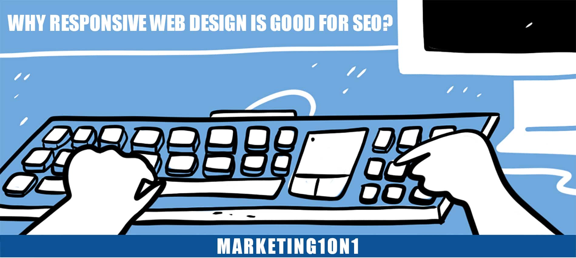 Why responsive web design is good for SEO?